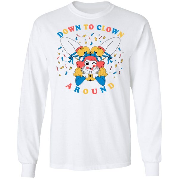 Down To Clown Around Shirt