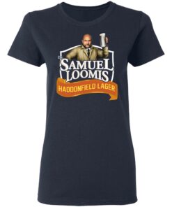 Dr Samuel Loomis Haddonfield Lager T Shirts Hoodies Sweatshirt 12