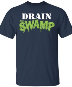 Drain The Swamp T Shirts 11