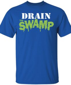 Drain The Swamp T Shirts 12