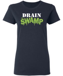 Drain The Swamp T Shirts 3
