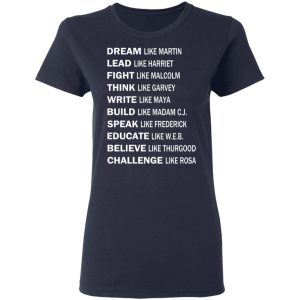 Dream Like Martin Lead Like Harriet Fight Like Malcolm T Shirts Hoodies Sweater 3