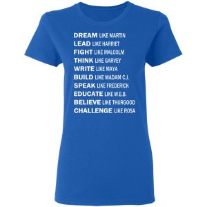 Dream Like Martin Lead Like Harriet Fight Like Malcolm T Shirts Hoodies Sweater 4