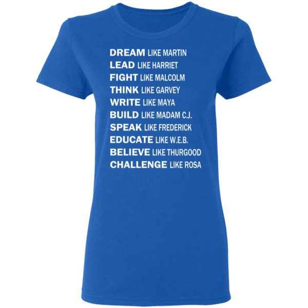 Dream Like Martin Lead Like Harriet Fight Like Malcolm T-Shirts, Hoodies, Sweater