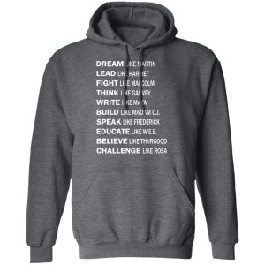 Dream Like Martin Lead Like Harriet Fight Like Malcolm T Shirts Hoodies Sweater 8