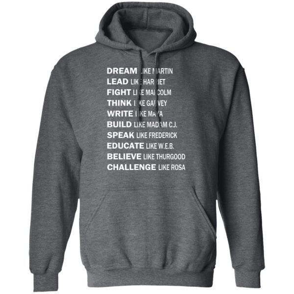 Dream Like Martin Lead Like Harriet Fight Like Malcolm T-Shirts, Hoodies, Sweater