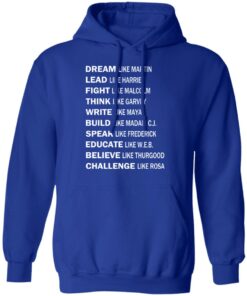 Dream Like Martin Lead Like Harriet Fight Like Malcolm T-Shirts, Hoodies, Sweater 12 Dream Like Martin Lead Like Harriet Fight Like Malcolm T Shirts Hoodies Sweater 9