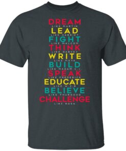 Dream Like Martin Lead Like Harriet Fight Like Malcom Think Like Garvey T-Shirts, Hoodies, Sweatshirt 1 Dream Like Martin Lead Like Harriet Fight Like Malcom Think Like Garvey T Shirts Hoodies Sweatshirt 10