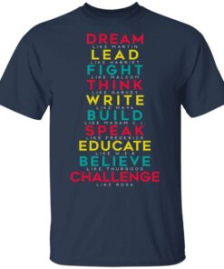 Dream Like Martin Lead Like Harriet Fight Like Malcom Think Like Garvey T-Shirts, Hoodies, Sweatshirt 2 Dream Like Martin Lead Like Harriet Fight Like Malcom Think Like Garvey T Shirts Hoodies Sweatshirt 11