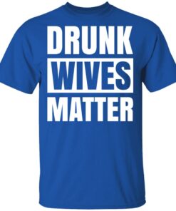 Dunk Wives Matter T Shirts Hoodies Sweater 12