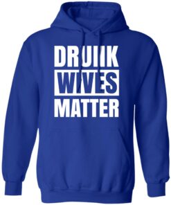 Dunk Wives Matter T Shirts Hoodies Sweater 9
