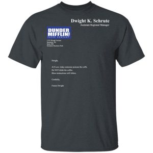 Dwight K Schrute Dunder Mifflin Paper Company T Shirts 10