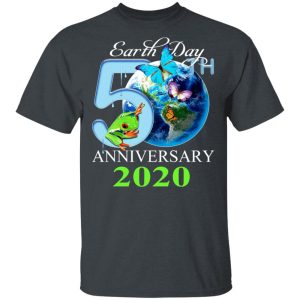 Earth Day 50th Anniversary 2020 T Shirts 10