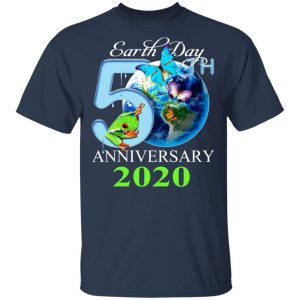 Earth Day 50th Anniversary 2020 T Shirts 11