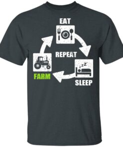 Eat Sleep Farm Repeat Farming T-Shirts 1 Eat Sleep Farm Repeat Farming T Shirts 10
