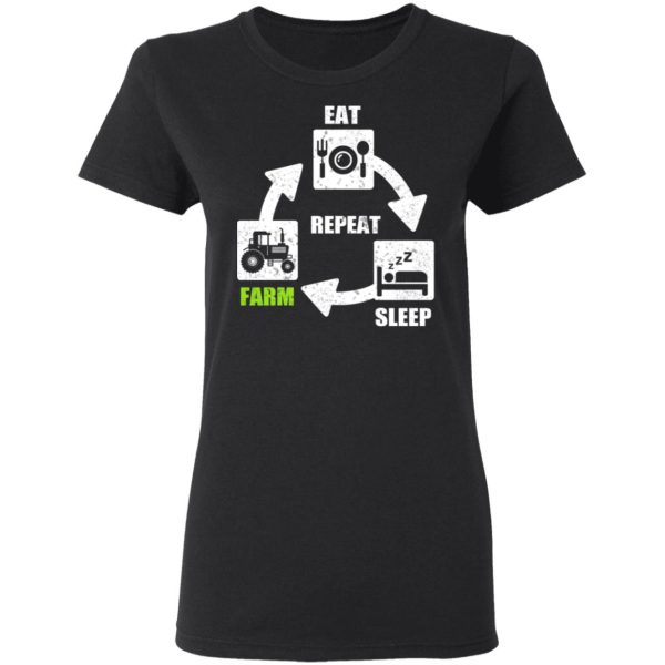 Eat Sleep Farm Repeat Farming T-Shirts