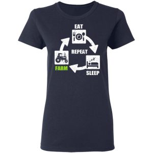 Eat Sleep Farm Repeat Farming T Shirts 3