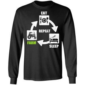 Eat Sleep Farm Repeat Farming T Shirts 5