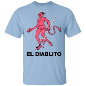 El Diablito T-Shirts, Hoodies, Sweater