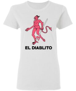 El Diablito T-Shirts, Hoodies, Sweater 2 El Diablito T Shirts Hoodies Sweater 11