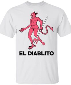El Diablito T-Shirts, Hoodies, Sweater 10 El Diablito T Shirts Hoodies Sweater 8