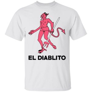 El Diablito T Shirts Hoodies Sweater 8