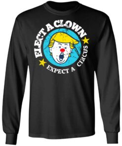 Elect A Clown Expect A Circus T Shirts 5