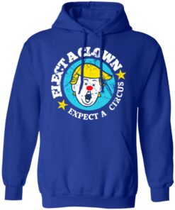 Elect A Clown Expect A Circus T Shirts 9