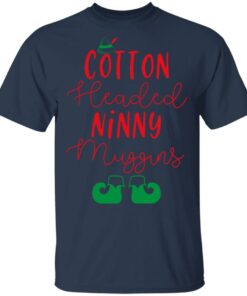 Elf Cotton Headed Ninny Muggins Christmas T Shirts Hoodies Sweater 11