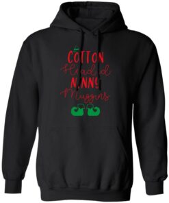 Elf Cotton Headed Ninny Muggins Christmas T Shirts Hoodies Sweater 6