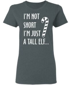 Elf I’m Not Shot I’m Just A Tall Elf T-Shirts 5 Elf I'm Not Shot I'm Just A Tall Elf T Shirts 2