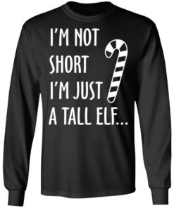 Elf I’m Not Shot I’m Just A Tall Elf T-Shirts 8 Elf I'm Not Shot I'm Just A Tall Elf T Shirts 5