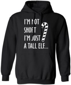 Elf I’m Not Shot I’m Just A Tall Elf T-Shirts 9 Elf I'm Not Shot I'm Just A Tall Elf T Shirts 6