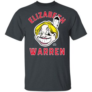 Elizabeth Warren Chief Yahoo T-Shirts