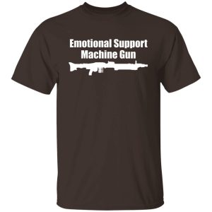 Emotional Support Machine Gun T Shirts Hoodies Sweater 3