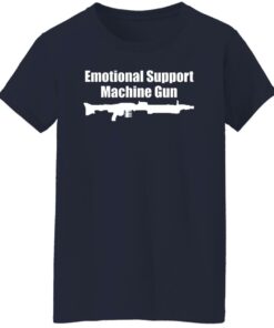 Emotional Support Machine Gun T-Shirts, Hoodies, Sweater 9 Emotional Support Machine Gun T Shirts Hoodies Sweater 7