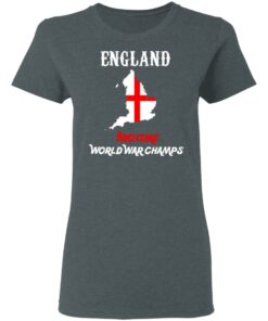 England Two Time World War Champs T Shirts Hoodies Sweater 2