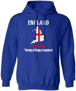 England Two Time World War Champs T Shirts Hoodies Sweater 9