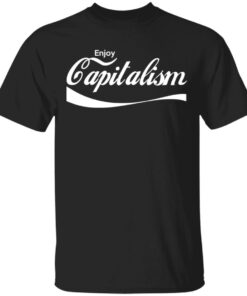 Enjoy Capitalism T-Shirts, Hoodies, Sweatshirt 2 Enjoy Capitalism T Shirts Hoodies Sweatshirt 11