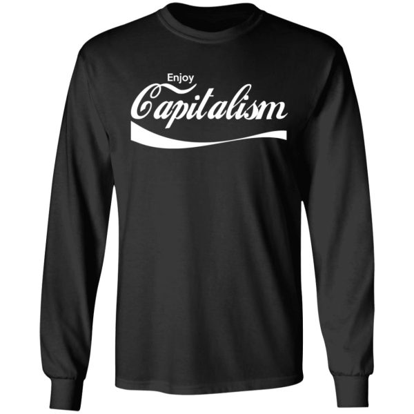 Enjoy Capitalism T-Shirts, Hoodies, Sweatshirt