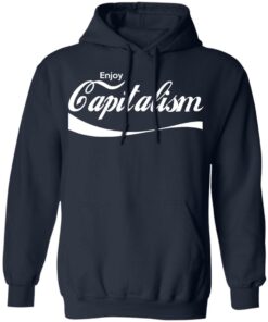 Enjoy Capitalism T-Shirts, Hoodies, Sweatshirt 10 Enjoy Capitalism T Shirts Hoodies Sweatshirt 7