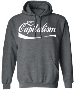 Enjoy Capitalism T-Shirts, Hoodies, Sweatshirt 11 Enjoy Capitalism T Shirts Hoodies Sweatshirt 8