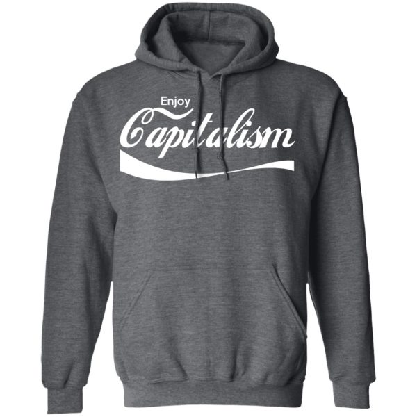 Enjoy Capitalism T-Shirts, Hoodies, Sweatshirt