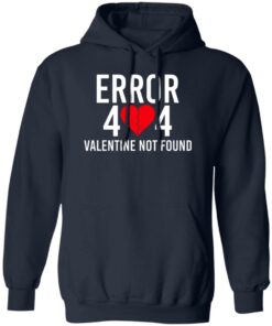 Error 404 Valentine Not Found T Shirts Hoodie Sweater 10