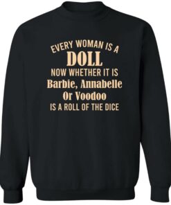 Every Woman Is A Doll Now Whether It Is Barbie Annabelle Or Voodoo T-Shirts, Hoodie, Sweatshirt 2 Every Woman Is A Doll Now Whether It Is Barbie Annabelle Or Voodoo T Shirts Hoodie Sweatshirt 11