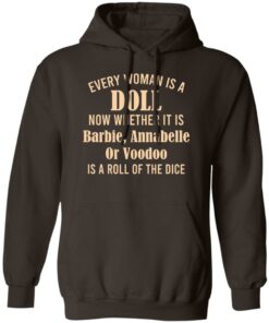 Every Woman Is A Doll Now Whether It Is Barbie Annabelle Or Voodoo T-Shirts, Hoodie, Sweatshirt 11 Every Woman Is A Doll Now Whether It Is Barbie Annabelle Or Voodoo T Shirts Hoodie Sweatshirt 9