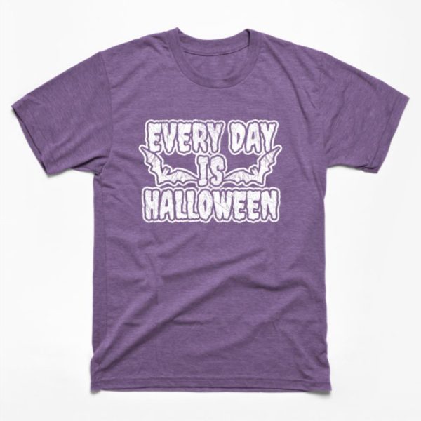 Every day is Halloween T-Shirt