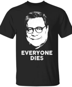 Everyone Dies Shirt 1