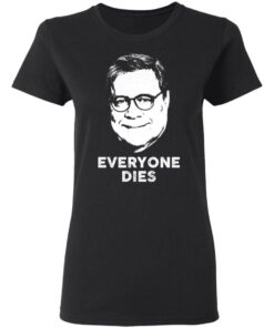 Everyone Dies Shirt 13