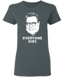 Everyone Dies Shirt 2